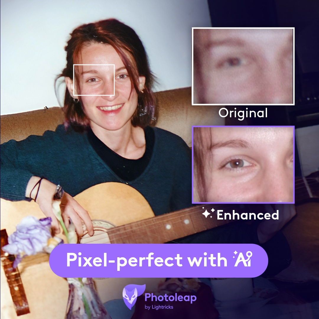 Photoleap ad - “Pixel-perfect with AI”, enhanced close-up